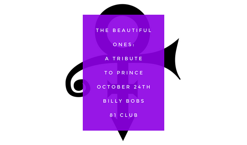The Beautiful Ones: A Tribute to Prince, Benefitting The Noel Fund